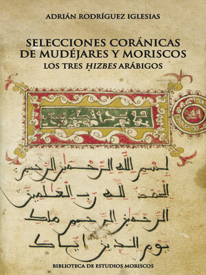 cover image of Selecciones coránicas de mudéjares y moriscos